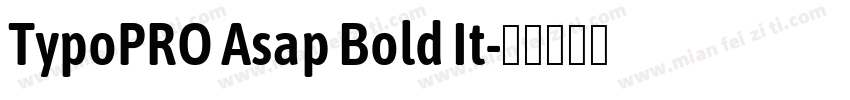 TypoPRO Asap Bold It字体转换